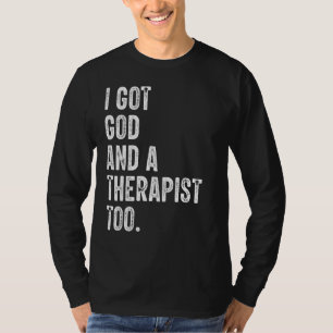 Camiseta Eu Tenho Deus E Um Terapista Muito Bíblia Verso Re
