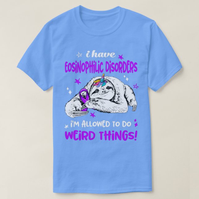 Camiseta Eu tenho distúrbios eosinofílicos que eu posso faz (Frente do Design)
