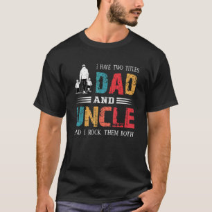 Camiseta Eu Tenho Dois Pais De Títulos E Tio Vintage Pais D