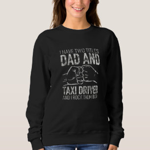 Camiseta Eu Tenho Dois Títulos De Pai E Taxi Motorista Mari