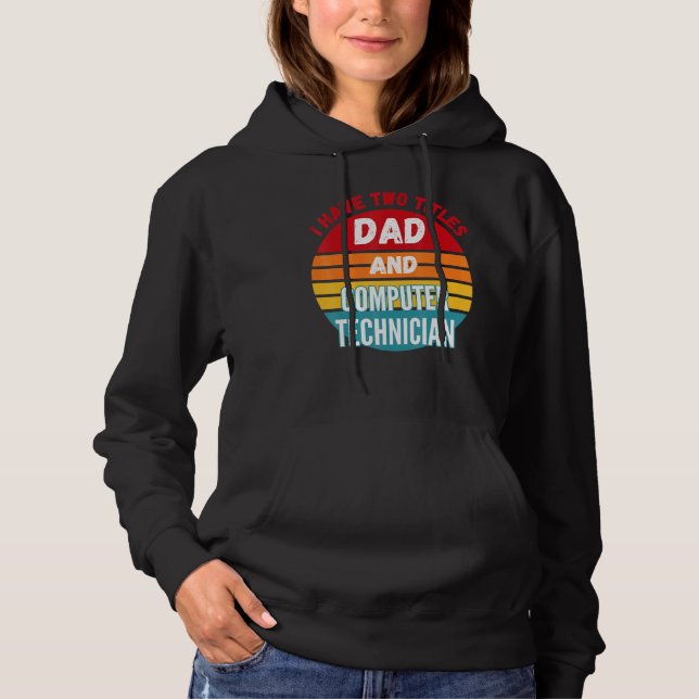Camiseta Eu Tenho Dois Títulos De Pai E Técnico De Computad (Frente)