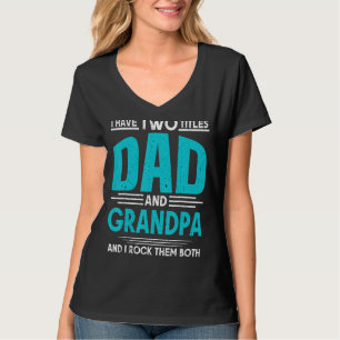 Camiseta Eu Tenho Dois Títulos De Pai E Vovô E Eu Os Rodo