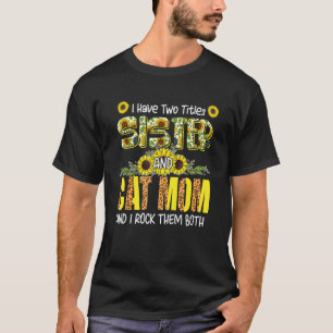 Camiseta Eu Tenho Dois Títulos Irmã E Cat Mãe Leopardo Boni