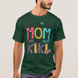 Camiseta Eu Tenho Dois Títulos Mãe E Avó Kiki Mãe Bonita