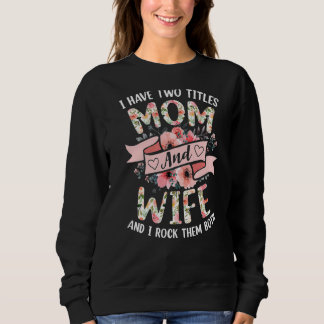 Camiseta Eu Tenho Dois Títulos Mãe E Esposa. Eu Os Arogo Ta