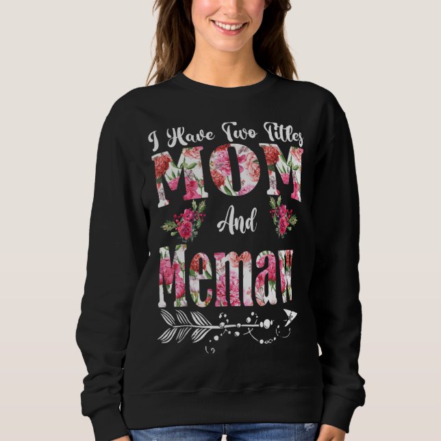 Camiseta Eu tenho dois títulos Mãe e Flores de Memória D Mã (Frente)