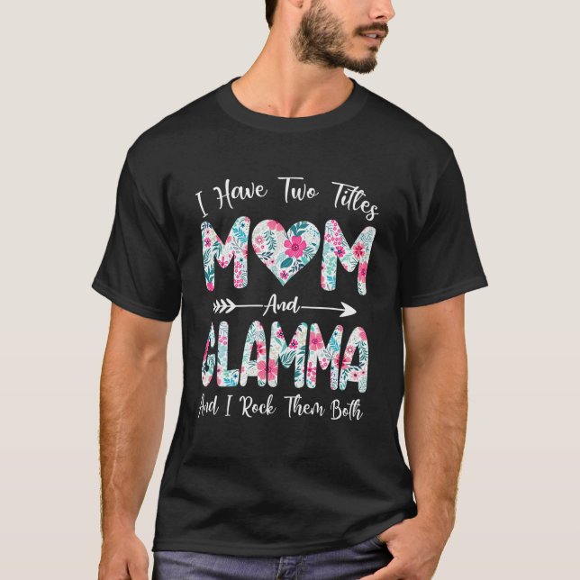 Camiseta Eu Tenho Dois Títulos Mãe E Flores Glamma Mães D (Frente)