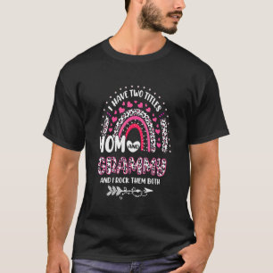 Camiseta Eu Tenho Dois Títulos Mãe E Grammy Leopardo Rainbo