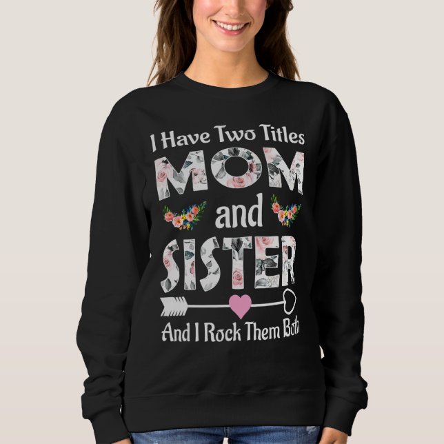 Camiseta Eu Tenho Dois Títulos Mãe E Irmã E Eu Os Rodo B (Frente)