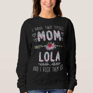 Camiseta Eu Tenho Dois Títulos Mãe E Lola Dia de as mães