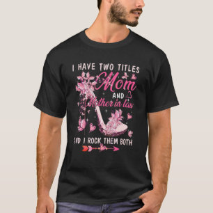 Camiseta Eu Tenho Dois Títulos Mãe E Mãe No Ensino Superior