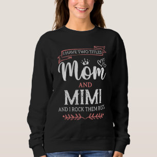 Camiseta Eu tenho dois títulos, mãe e mimi, a melhor mãe da