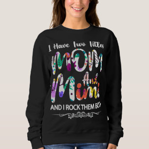 Camiseta Eu Tenho Dois Títulos Mãe E Mimi Dia Da Mãe Floral