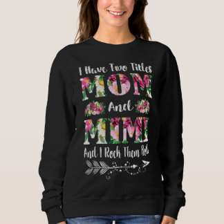 Camiseta Eu Tenho Dois Títulos Mãe E Mimi Dia de as mães Fl