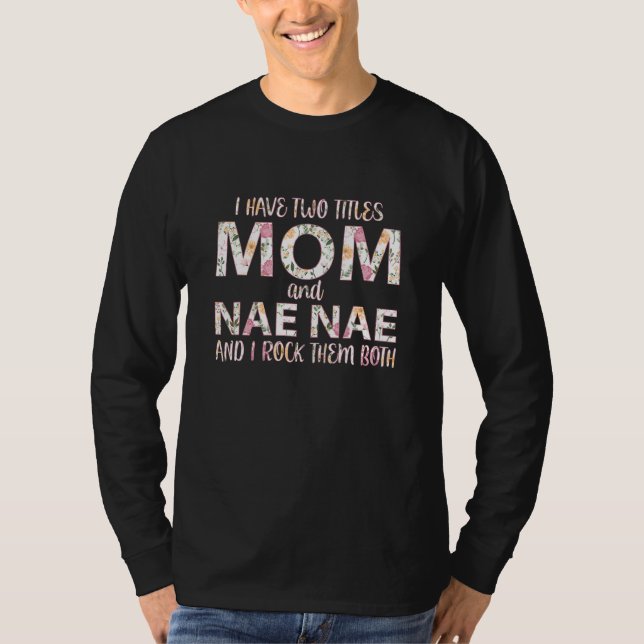 Camiseta Eu Tenho Dois Títulos Mãe E Nae E Eu Os Rodo (Frente)