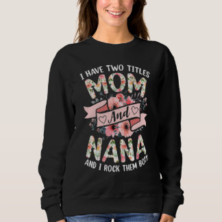 Camiseta Eu Tenho Dois Títulos Mãe E Nana Eu Os Arogo Vi