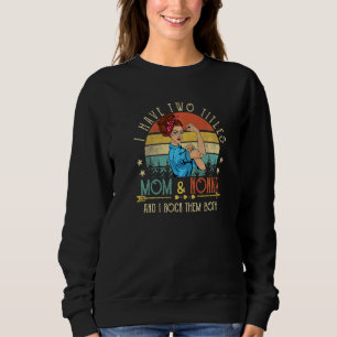 Camiseta Eu Tenho Dois Títulos Mãe E Não-Na Mulheres Vintag