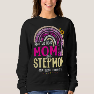 Camiseta Eu Tenho Dois Títulos Mãe E Stepman Dia de as mães