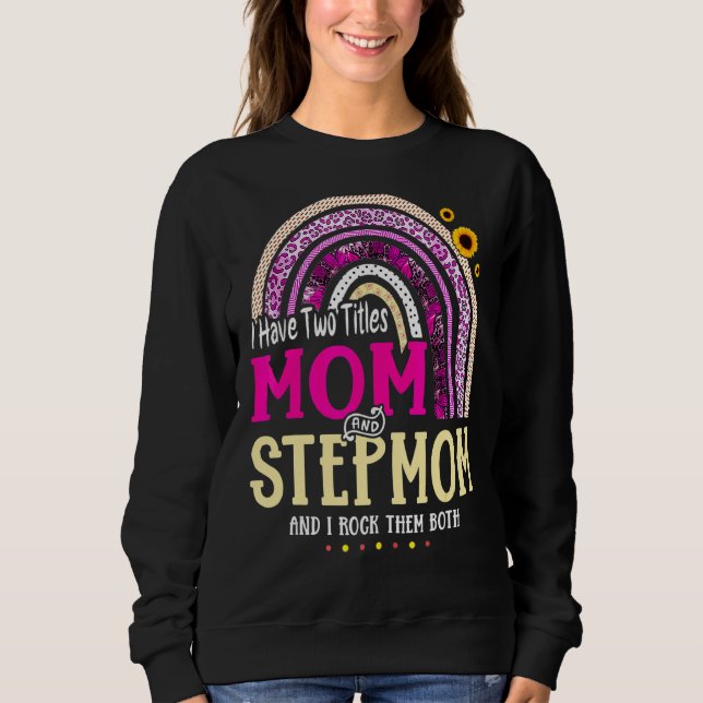 Camiseta Eu Tenho Dois Títulos Mãe E Stepman Dia de as mães (Frente)