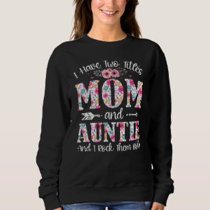 Camiseta Eu Tenho Dois Títulos Mãe E Tia, Eu Os Acerto