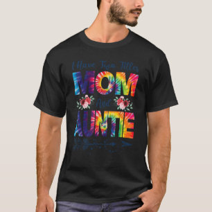 Camiseta Eu Tenho Dois Títulos Mãe E Tia Melhor Tia Mãe