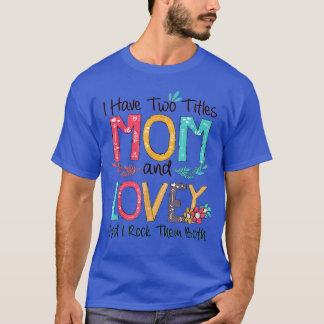 Camiseta Eu Tenho Dois Títulos Mãe E Vovó Mãe Da