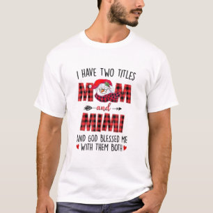 Camiseta Eu Tenho Dois Títulos Mãe Mimi Deus Me Abençoou