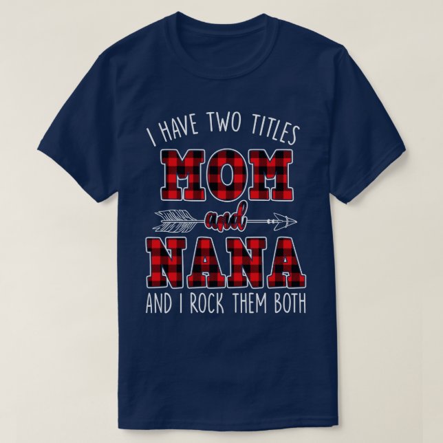 Camiseta Eu Tenho Dois Títulos Mamãe E Nana E Eu Os Rodo (Frente do Design)