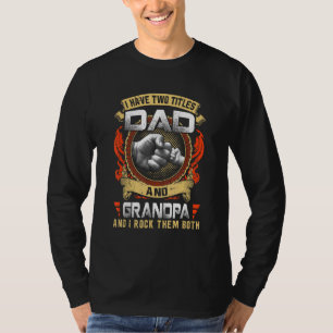 Camiseta Eu Tenho Dois Títulos Pai E Avô Eu Balanço Ambos