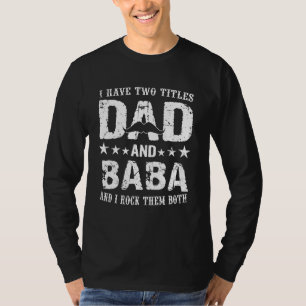 Camiseta Eu Tenho Dois Títulos Pai E Baba E Eu Os Rodo