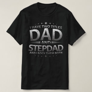 Camiseta eu tenho dois títulos pai e padrasto