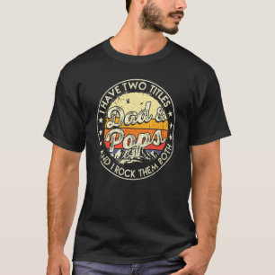 Camiseta Eu Tenho Dois Títulos Pais E Pop Homens Retro Deco
