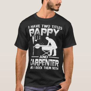 Camiseta Eu Tenho Dois Títulos PAPAI E Carpinteiro E Eu Roc