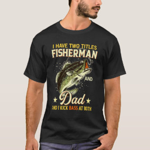 Camiseta Eu Tenho Dois Títulos Pescador Pai Pesca Dia dos