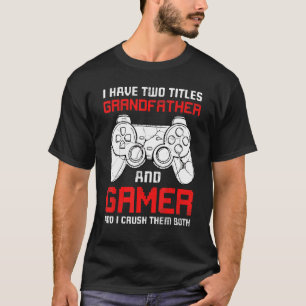 Camiseta Eu Tenho Dois Títulos Que Vovô Coincidem Vídeo Jog