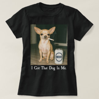 Camiseta Eu Tenho Esse Cachorro Em Mim Cachorro Chihuahua E