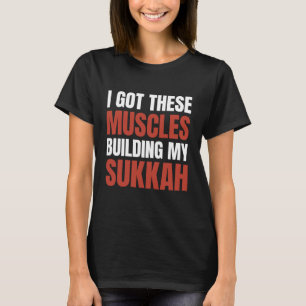 Camiseta Eu tenho esses músculos construindo Sukkah Sukkot