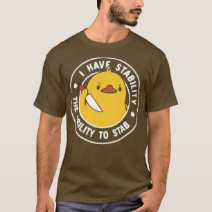 Camiseta Eu Tenho Estabilidade A Capacidade De Esfaquear Po