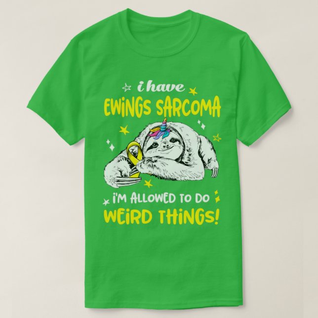 Camiseta Eu tenho Ewing Sarcoma e posso fazer coisas estran (Frente do Design)