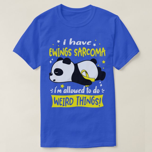 Camiseta Eu Tenho Ewing Sarcoma Eu Sou Autorizado A Fazer C (Frente do Design)