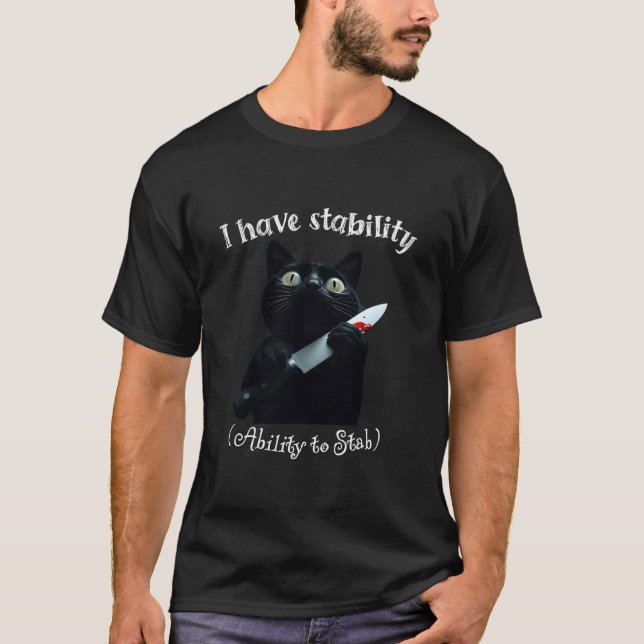 Camiseta Eu Tenho Habilidade de Estabilidade para Esfaquear (Frente)