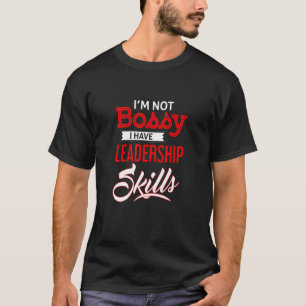 Camiseta Eu tenho habilidades de liderança chefe Humor