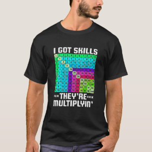 Camiseta Eu tenho habilidades Eles estão Multiplicando o Pr