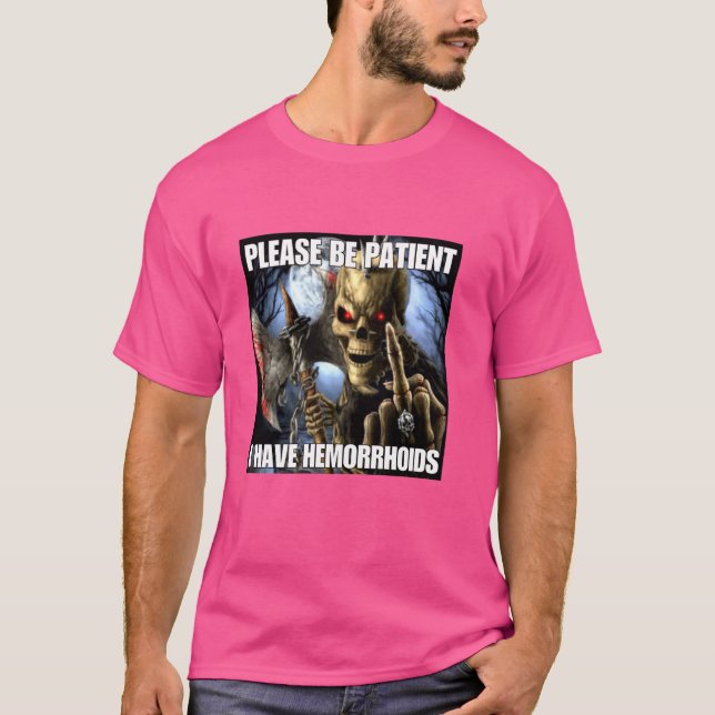 Camiseta Eu Tenho Hemorroidas Engraçado Cringe Duro Esquele (Frente)