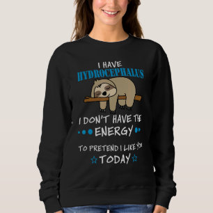 Camiseta Eu Tenho Hidrocefalus I Donu2019t Tenho Energia A