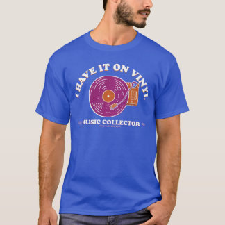 Camiseta Eu Tenho Isso Em Colecionadores De Música Em Vinil
