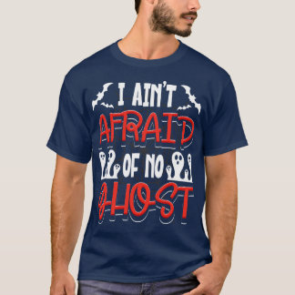 Camiseta Eu Tenho Medo De Nenhum Fantasma