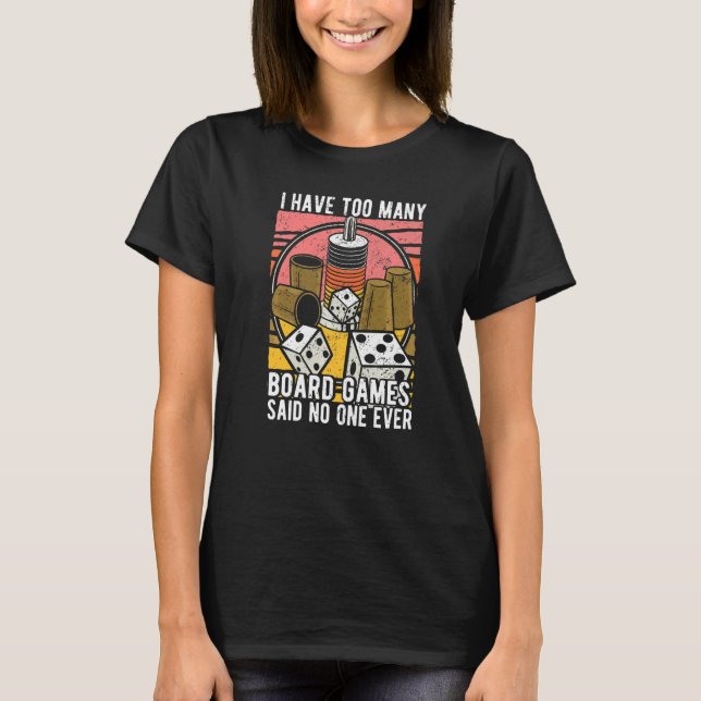 Camiseta Eu Tenho Muitos Jogos de Tabuleiro Jogos de Tabule (Frente)