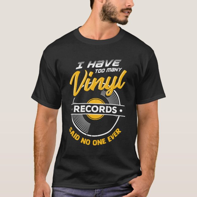 Camiseta Eu Tenho Muitos Registros De Vinil Que Nunca Disse (Frente)