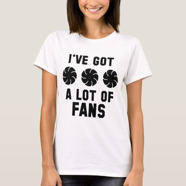 Camiseta Eu tenho muitos ventiladores (Frente)